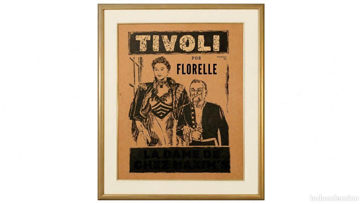 Art: CARTEL PUBLICITARIO CINE &rdquo;TIVOLI - LA DAME DE CHEZ MAXIM'S&rdquo; CON FLORELLE - A&Ntilde;O 1933