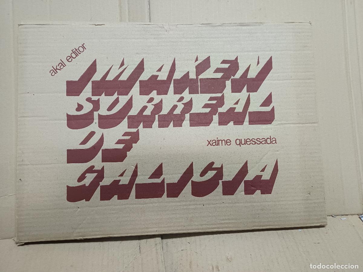 Arte: IMAXEN SURREAL DE GALICIA. XAIME QUESSADA. CARPETA, AKAL 1977. DEDICADA Y FIRMADAS LAS 45 LAMINAS