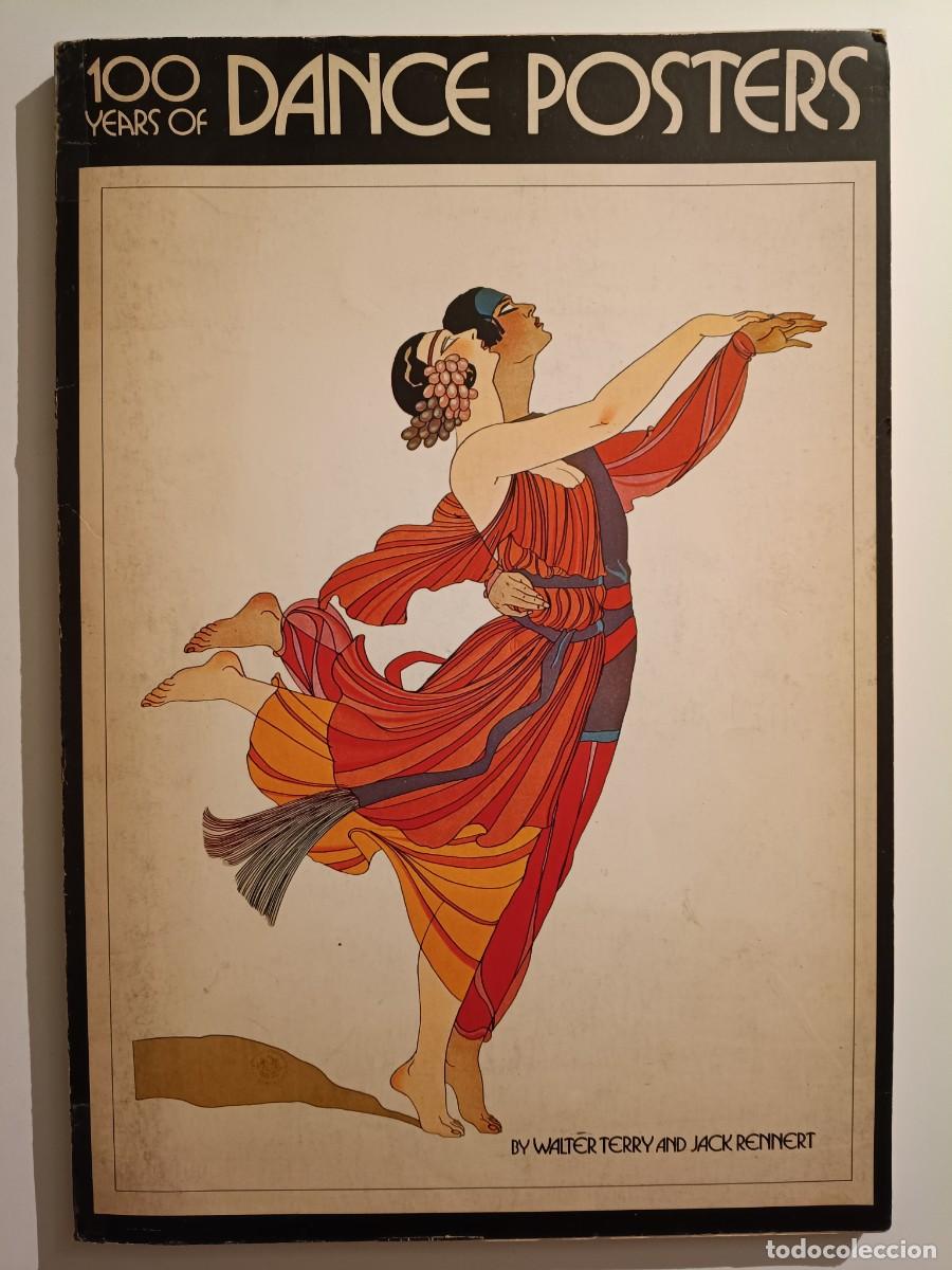 Arte: 100 years of Dance posters by Walter Terry and Jack Rennert, Darien House Book, New York, 1976