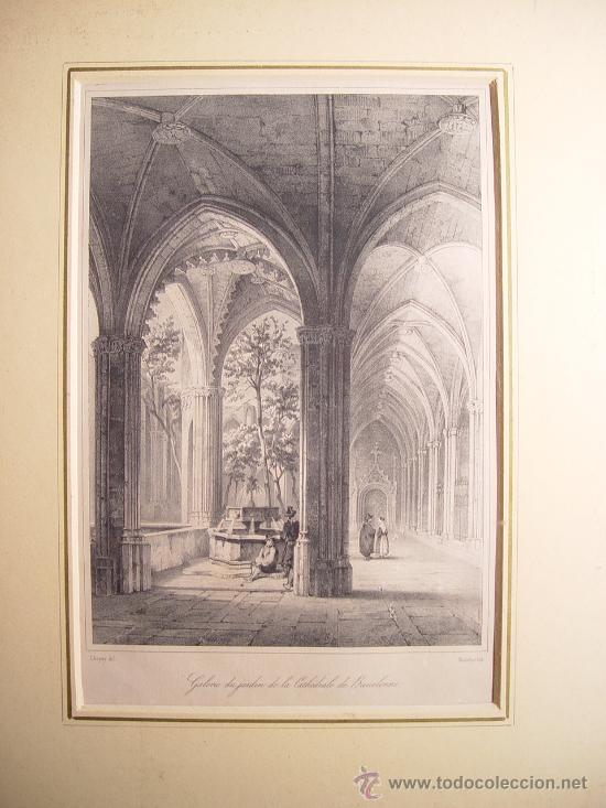 Kunst: Catedral de Barcelona, galer&iacute;a del jard&iacute;n - Litograf&iacute;a original s. XIX