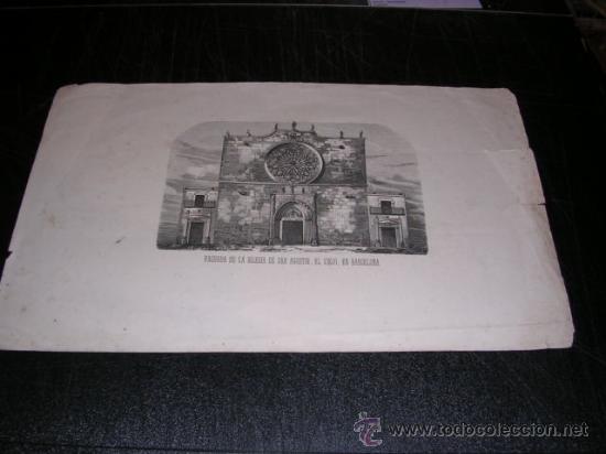 Arte: BARCELONA LITOGRAFIA FACHADA DE LA IGLESIA DE SAN AGUSTIN EL VIEJO ,EN BARCELONA, 29X18,5 CM.