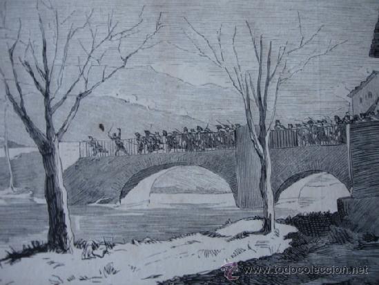 Arte: PASO PUENTE DE SOMORROSTRO POR CAZADORES DE CIUDAD RODRIGO.GUERRA CARLISTA 1874