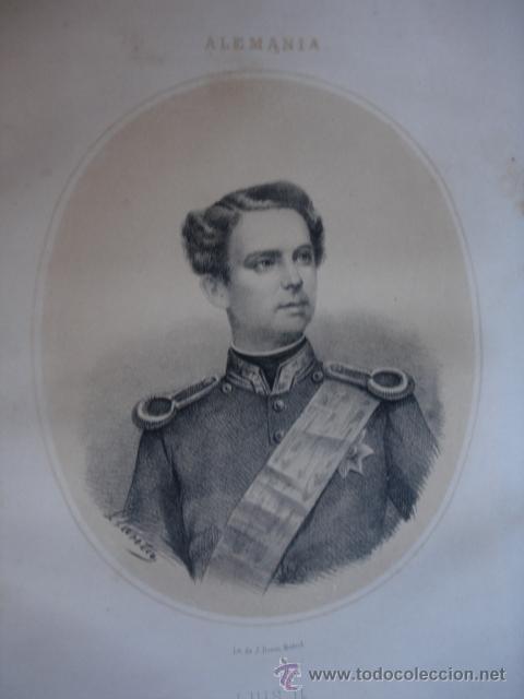 Arte: LUIS II REY DE BAVIERA  1867.FOLIO.ACOMPA&Ntilde;A UNA PEQUE&Ntilde;A BIOGRAFIA