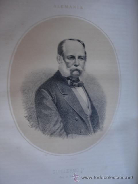 Arte: GUILLERMO I REY DE PRUSIA  1867.FOLIO.ACOMPA&Ntilde;A UNA PEQUE&Ntilde;A BIOGRAFIA