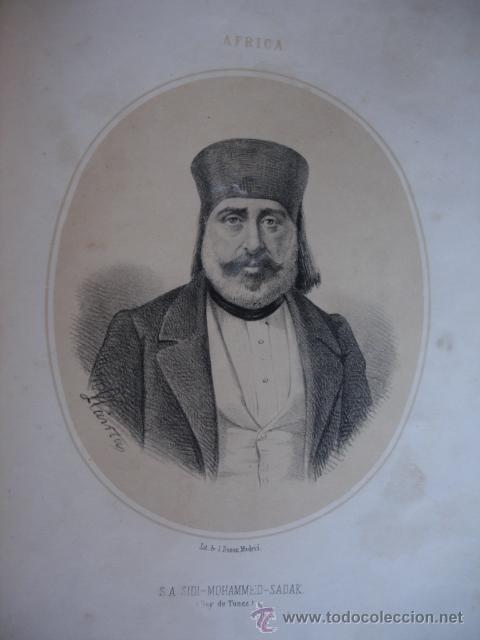 Arte: SIDI MOHAMMED SADAK REY DE TUNEZ  .A&Ntilde;O 1867.ACOMPA&Ntilde;A UNA PEQUE&Ntilde;A BIOGRAFIA.FOLIO