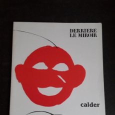 Arte: DERRIÈRE LE MIROIR. CALDER. Nº 221. MAEGHT, PARIS DICIEMBRE-1976.LITOGRAFÍAS. ARTE MODERNO.. Lote 144535170