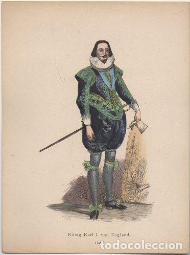 Arte: LITOGRAFIA ORIGINAL. K&Ouml;NIG KARL l VON INGLAND G-TIPYCOST-114