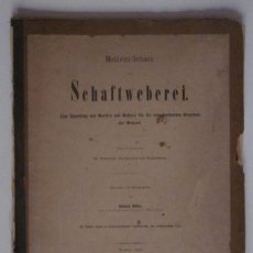 Arte: SCHAFTWEBEREI - COLECCION LAMINAS LITOGRAFICAS PARA INDUSTRIAS TEXTILES - AÑO 1896