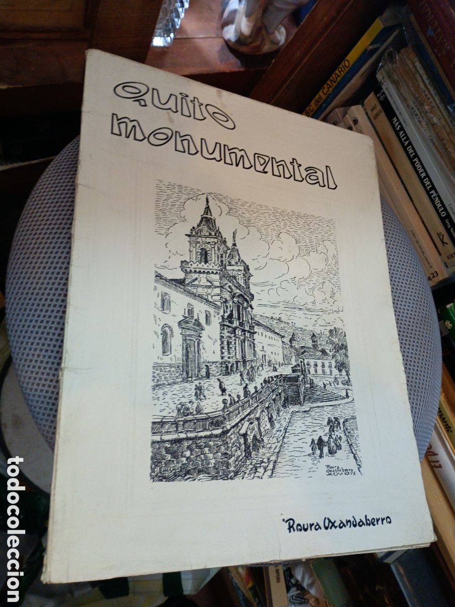 Art: QUITO MONUMENTAL. UXANDABERRO, ROURA. 10 LITOGRAF&Iacute;AS. 33X25 CM.