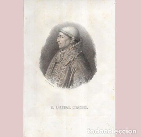 Arte: LITOGRAFIAS RETRATO. EL CARDENAL CISNEROS G-RETR-070