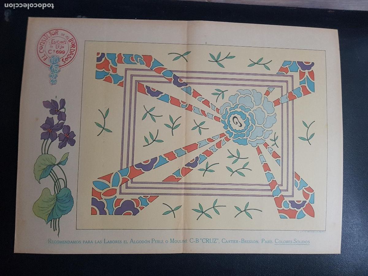 Arte: CONSULTOR DE LOS BORDADOS,EDICION DE LUJO C&ordm;699-LITOGRAFIA E.ESTADELLA