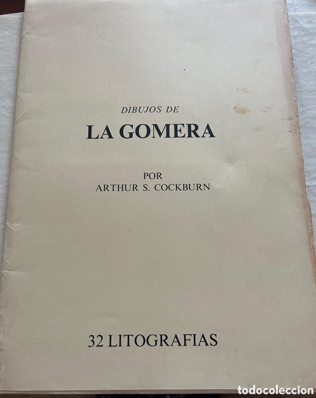 Arte: 32 LITOGRAF&Iacute;AS. LA GOMERA. ARTHUR S.COCK