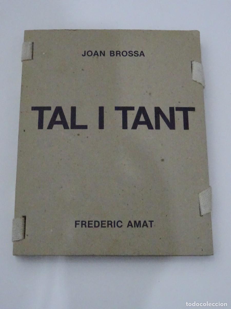 Arte: Tal i tant / Joan Brossa ; Frederic Ama; Joan Mir&oacute; / Edici&oacute; 500 ejemplars n.423 Firmat Brossa / Amat