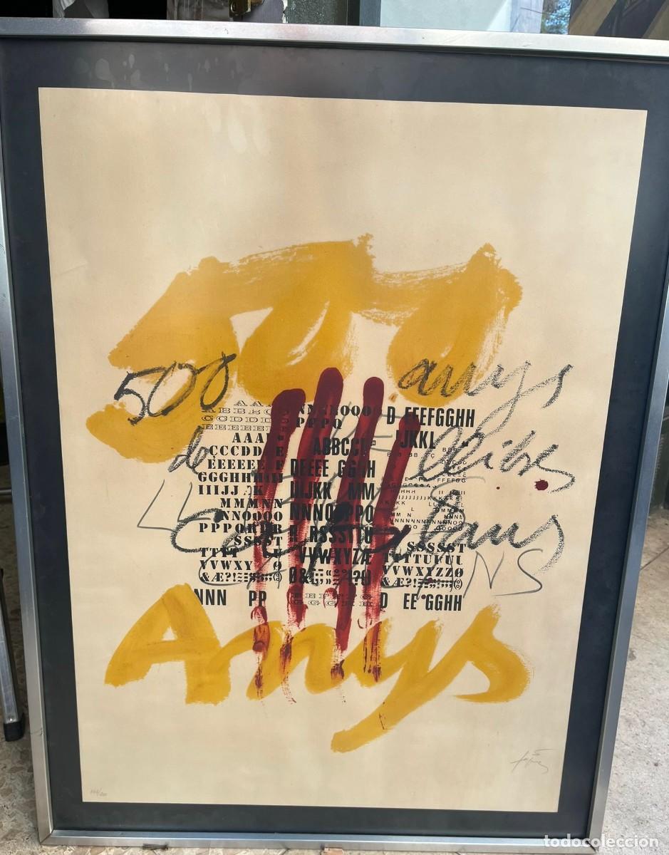 Kunst: litograf&iacute;a original a color del maestro Antoni T&agrave;pies (1923&ndash;2012),&rdquo;500 Anys&rdquo; P/A 147/200
