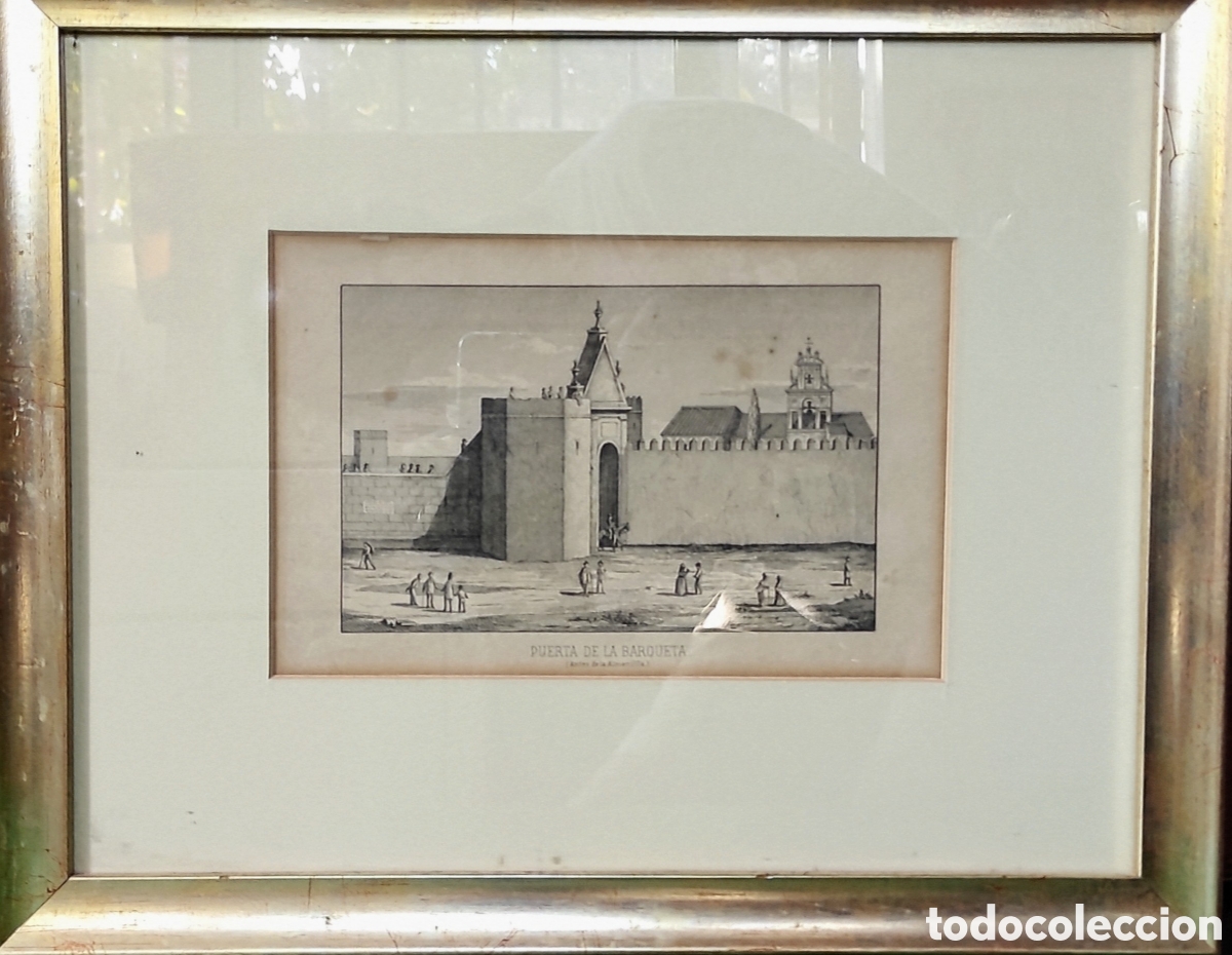 Arte: Litograf&iacute;a del siglo 19 representando la antigua Puerta de la Barqueta de Sevilla.