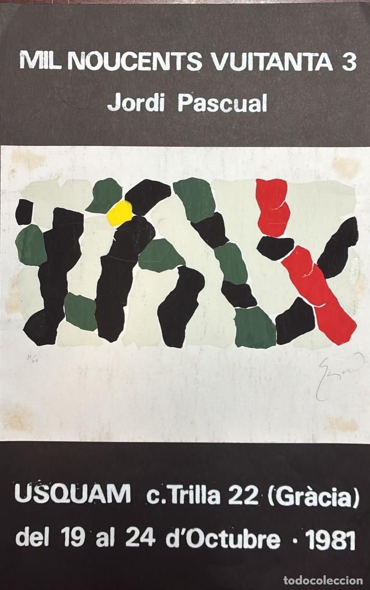 Arte: JORDI PASCUAL, litograf&iacute;a y cartel 1981