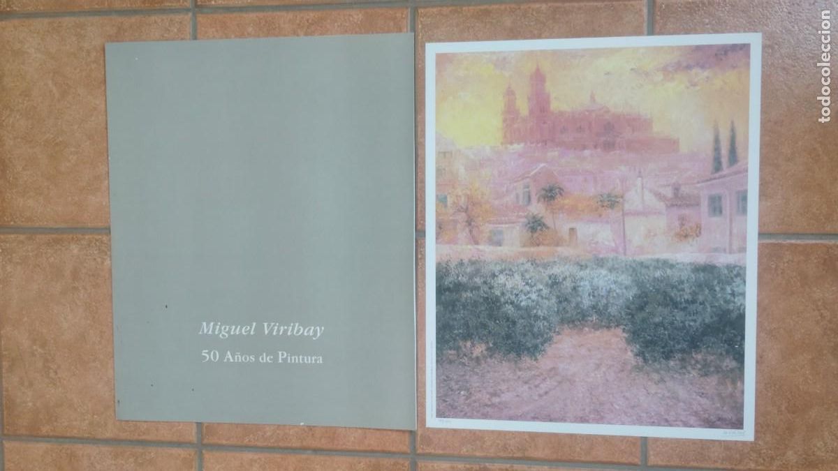 Arte: MIGUEL VIRIBAY.-PINTOR.-50 A&Ntilde;OS DE PINTURA.-LITOGRAFIA FIRMADA Y NUMERADA.-JAEN.-A&Ntilde;OS 90.