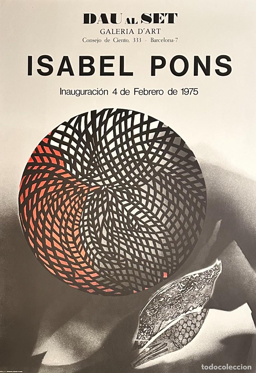 Arte: ISABEL PONS - CARTEL ORIGINAL EXPOSICI&Oacute;N GALERIA DAU AL SET |1975