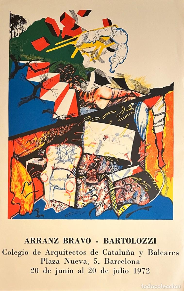 Arte: ARRANZ-BRAVO | BARTOLOZZI - CARTEL ORIGINAL EXPOSICI&Oacute;N COLEGIO DE ARQUITECTOS, BARCELONA, 1972