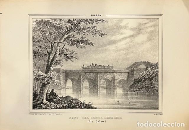 Arte: ARAGON, PARCERISA, LITOGRAFIA, PASO DEL CANAL IMPERIAL, RIO JALON 1845