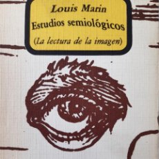 Arte: ESTUDIOS SEMIOLOGICOS LA LECTURA DE LA IMAGEN LOUIS MARIN 1978. Lote 257547030