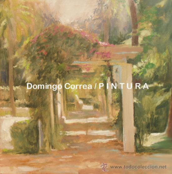 Kunst: DOMINGO CORREA. &Oacute;LEO SOBRE LIENZO 3D. 'PARQUE DE M&ordm; LUISA, P&Eacute;RGOLA'. PAISAJE SEVILLA.