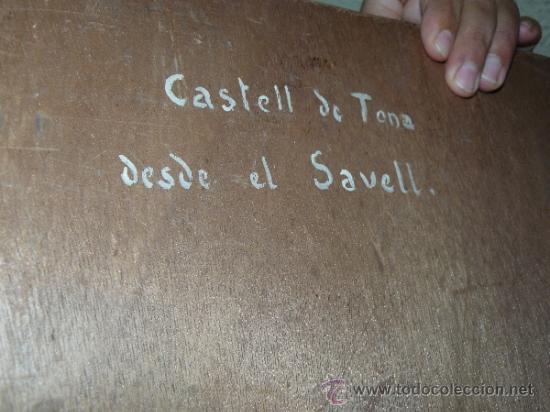 Arte: OLEO / YTABLEX - AN&Oacute;NIMO &acute;CASTELL DE TONA DESDE EL SAVELL - Foto 4