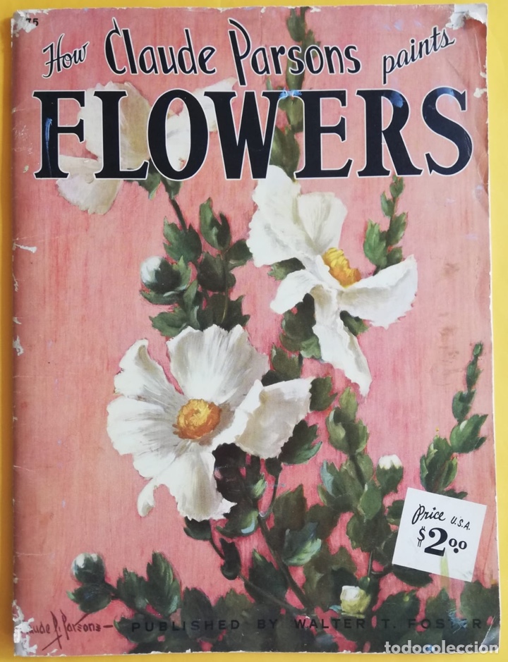 Arte: Manual didactico de dibujo y pintura dedicado a las flores Walter Foster a&ntilde;os 80