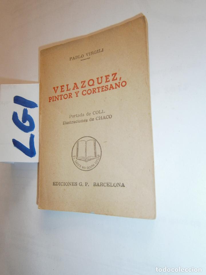 Arte: VELAZQUEZ, PINTOR Y CORTESANO - Foto 1