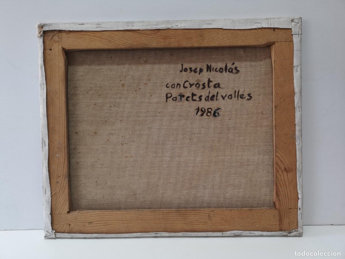 Arte: Josep Nicol&aacute;s, oleo /lienzo, can crosta, parets del Vall&egrave;s . - Foto 4