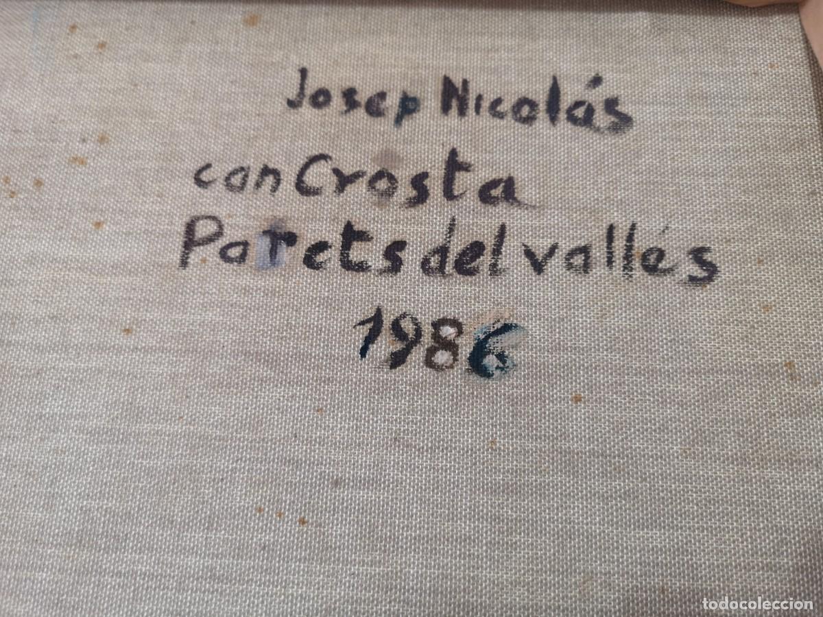 Arte: Josep Nicol&aacute;s, oleo /lienzo, can crosta, parets del Vall&egrave;s . - Foto 5