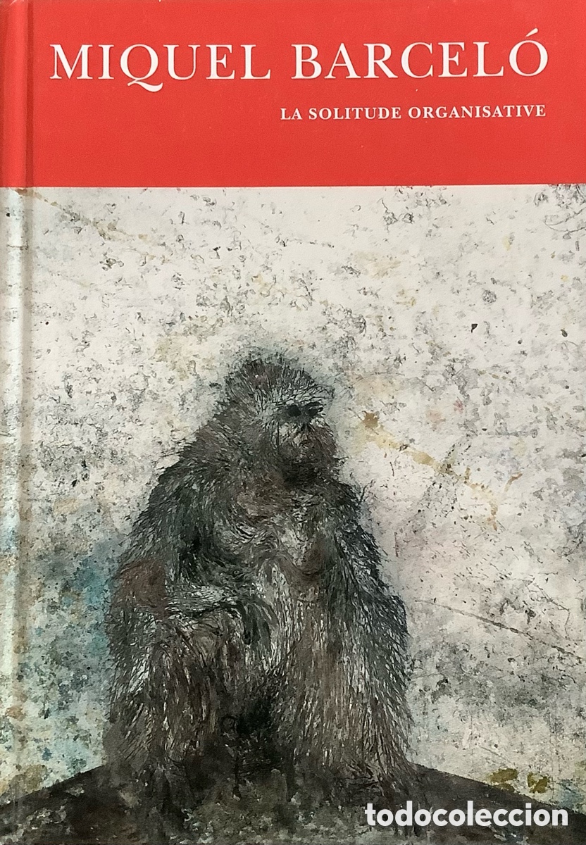 Arte: La solitude de Miquel Barcelo
