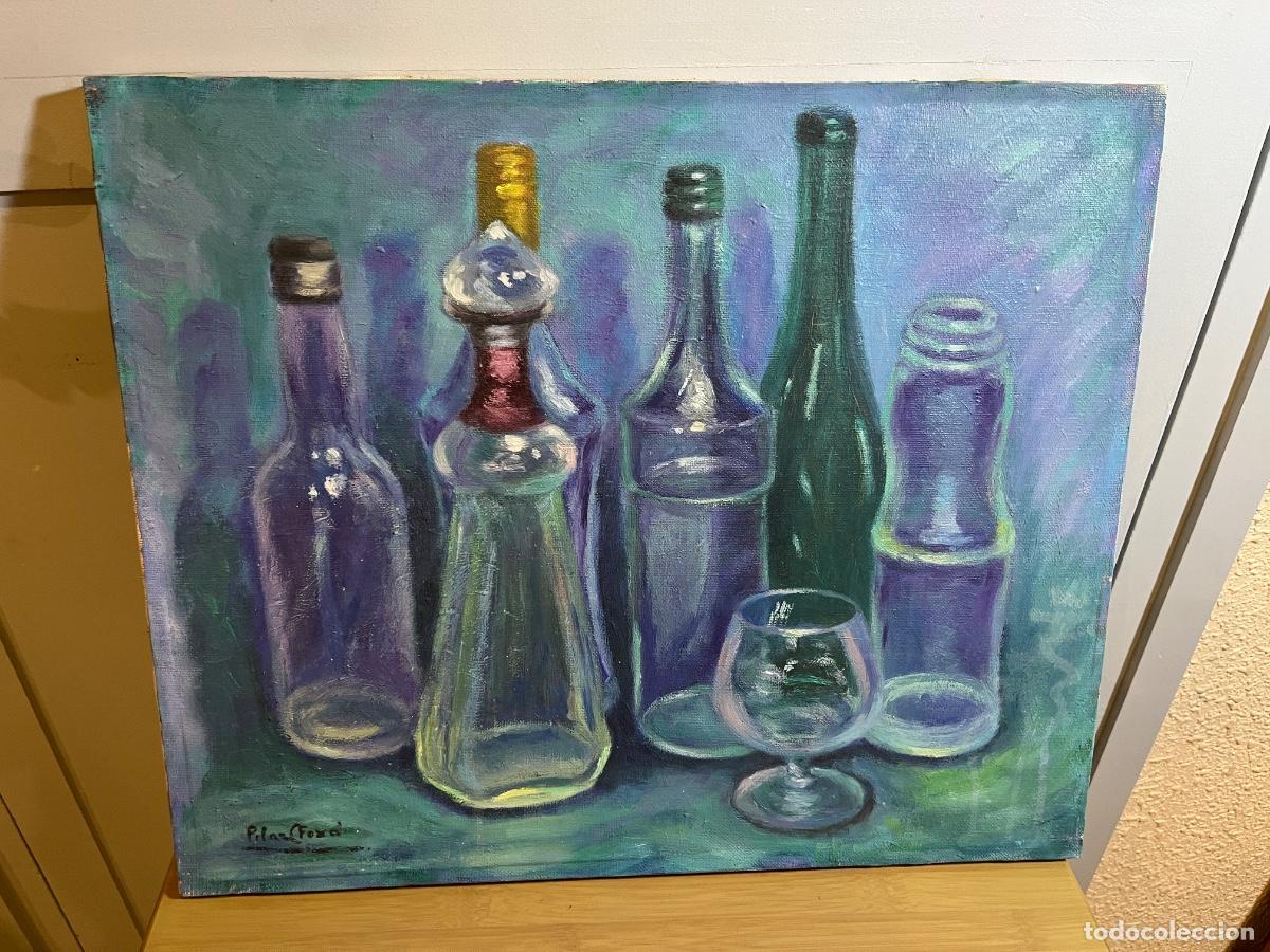 Arte: Bodeg&oacute;n &oacute;leo Pilar Fox&aacute; pintura contempor&aacute;nea botellas cristal cuadro vintage firmado arte espa&ntilde;ol