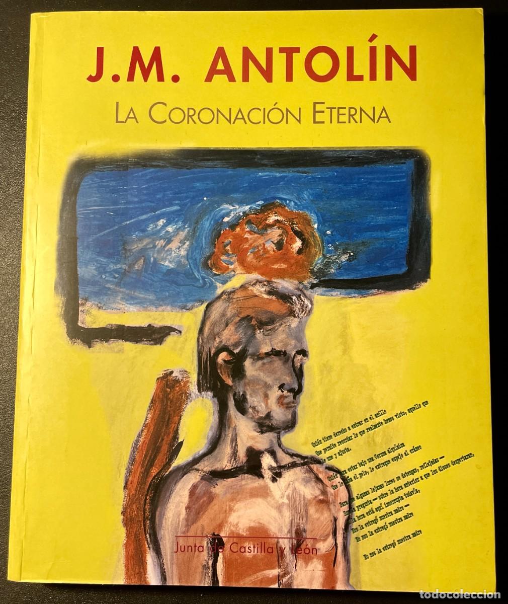 Arte: J.M. Antol&iacute;n. La Coronaci&oacute;n Eterna. Junta de Castilla Le&oacute;n.2002