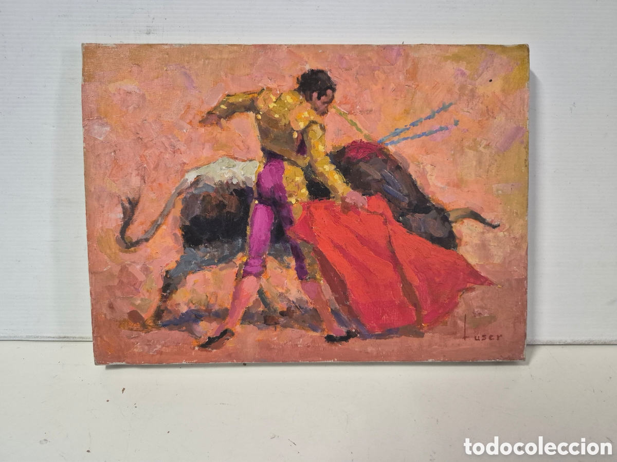 Arte: Jos&eacute; Maria Tuser V&aacute;zquez, Bonito oleo sobre tela. pase taurino.
