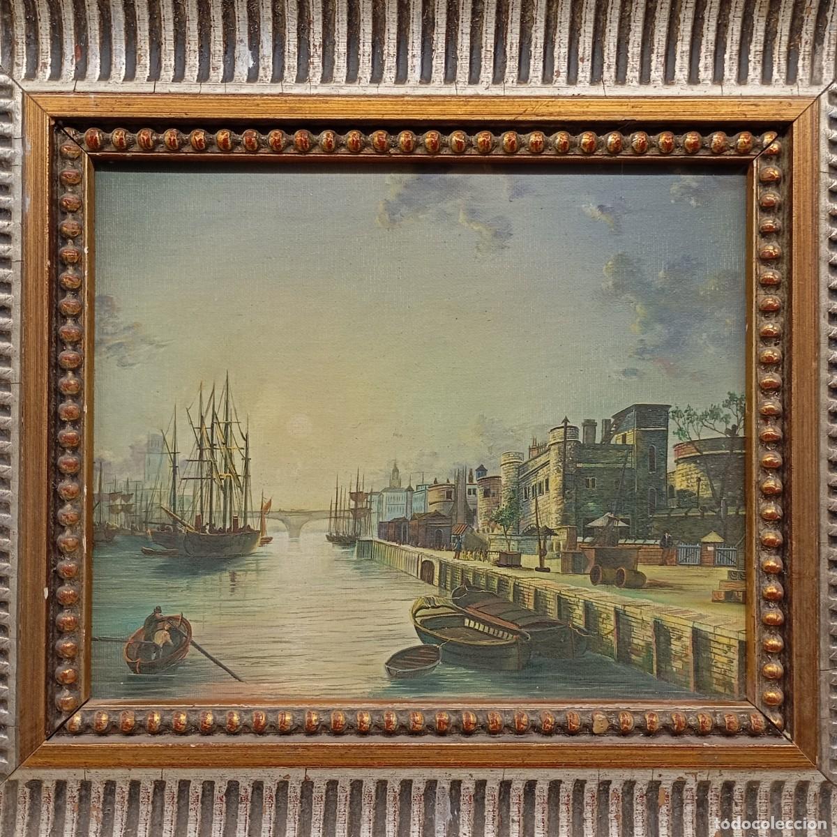 Arte: ESCUELA INGLESA - S. XIX - TOWER OF LONDON - TAMESIS - POOL OF LONDON - &Oacute;LEO SOBRE TELA PEGADO TABLA