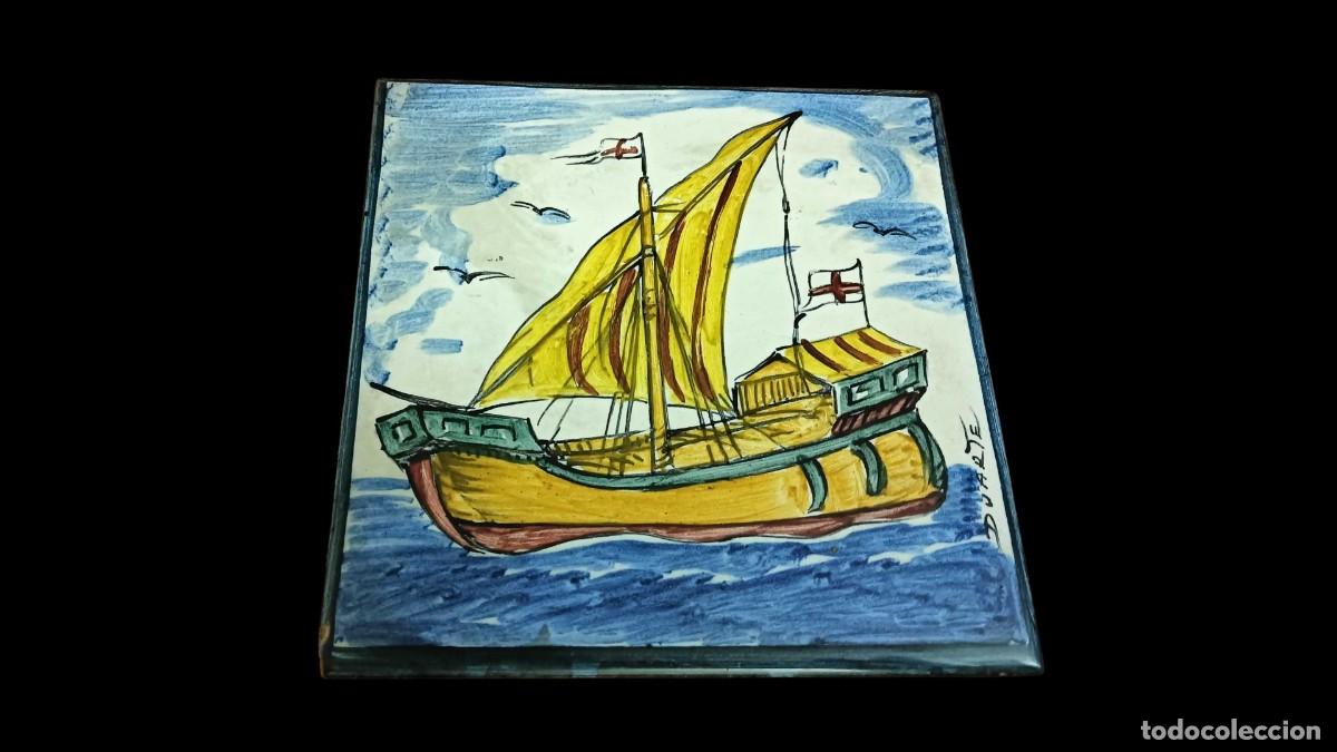 Art: AZULEJO CER&Aacute;MICO PINTADO A MANO - VELERO HIST&Oacute;RICO FIRMADO DUARTE - ALCORA CASTELL&Oacute;N - A&Ntilde;OS 60/70