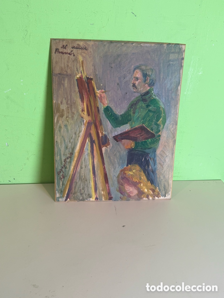 Arte: &Oacute;leo sobre tablex dedicado a Carles Prun&eacute;s &ndash; Pintor en el caballete &ndash; Firma a identificar