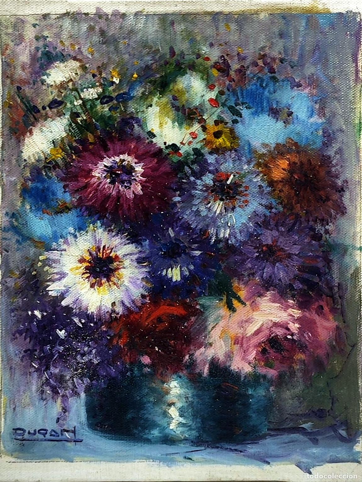 Arte: &Oacute;leo sobre lienzo. Naturaleza muerta de flores. Firmado Dur&aacute;n. 18x24 cm