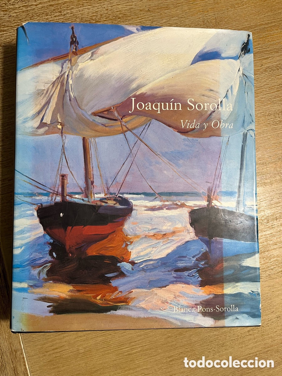 Arte: Joaqu&iacute;n Sorolla Vida y Obra Blanca Pons-Sorolla