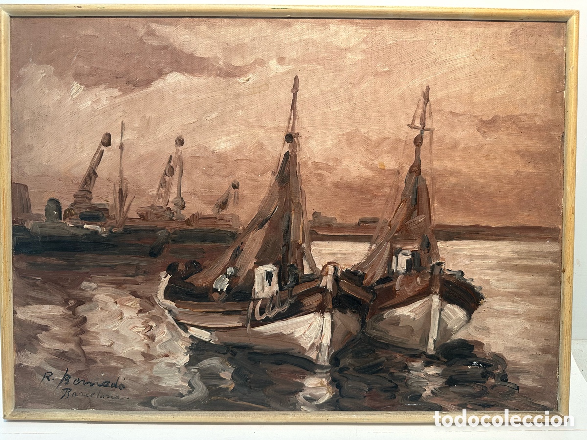 Arte: RAMON BERNAD&Oacute; I MASS&Oacute; - PRECIOSO &Oacute;LEO - BARCAS PESCADORES EN PUERTO BARCELONA.