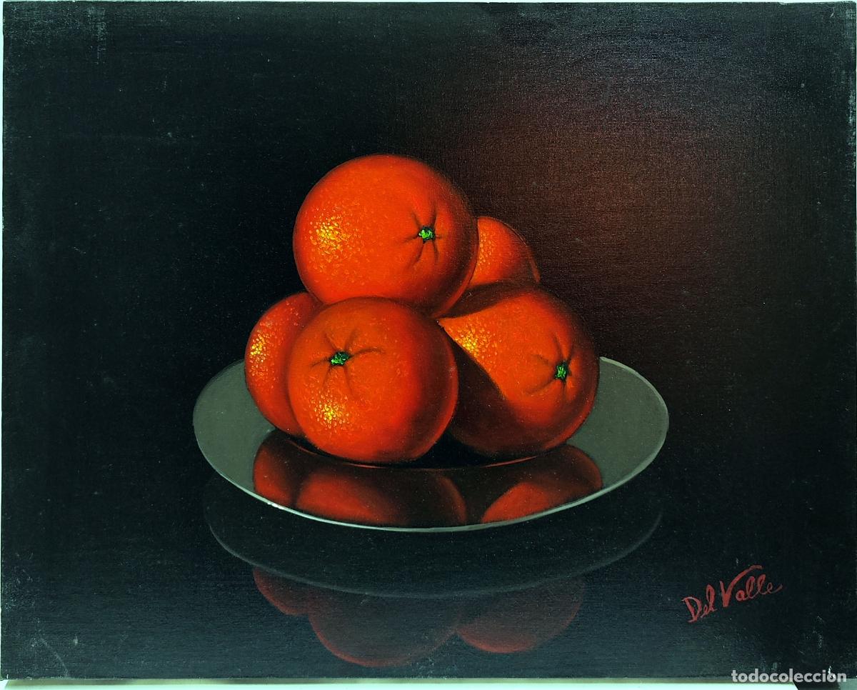 Arte: &Oacute;leo sobre lienzo. Naranjas en plato. Del Valle. 41x33 cm