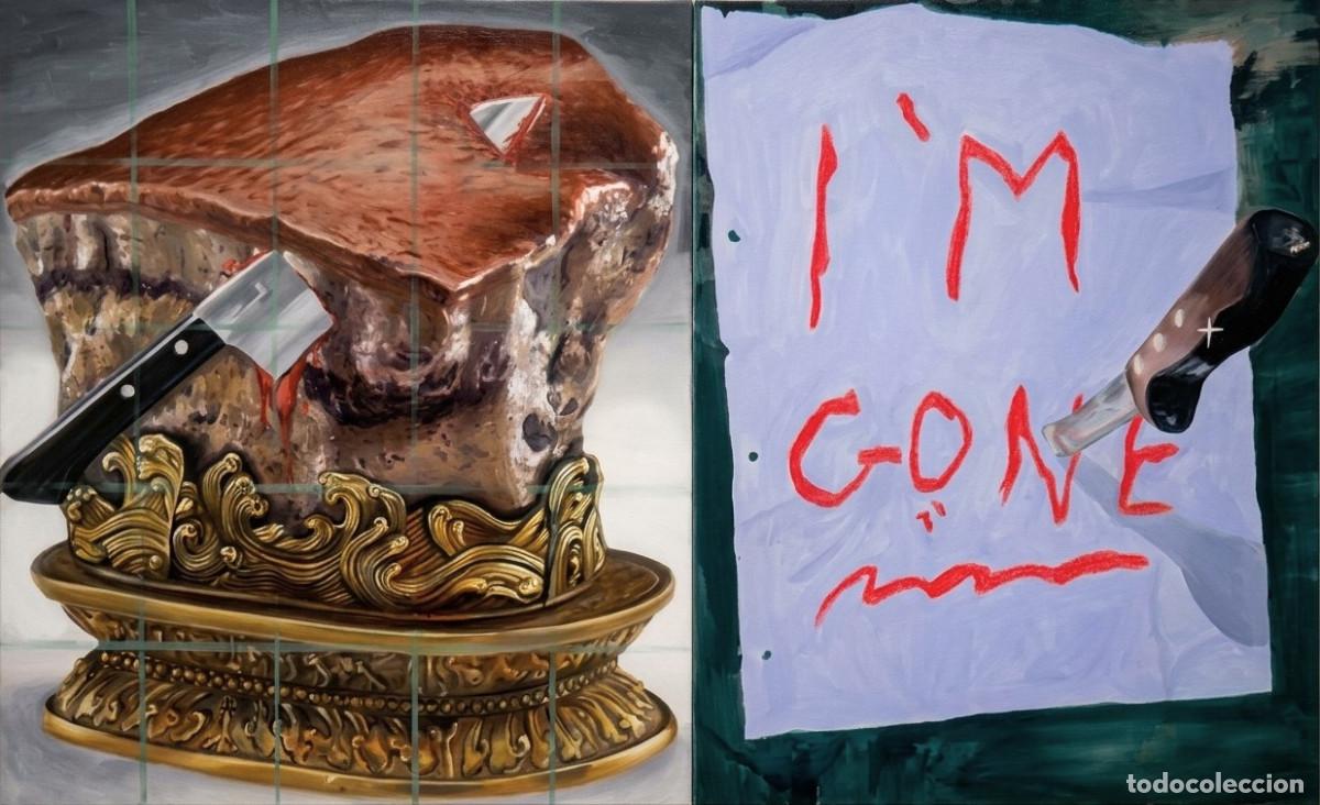 Arte: Pintura al &oacute;leo I&rsquo;M GONE
