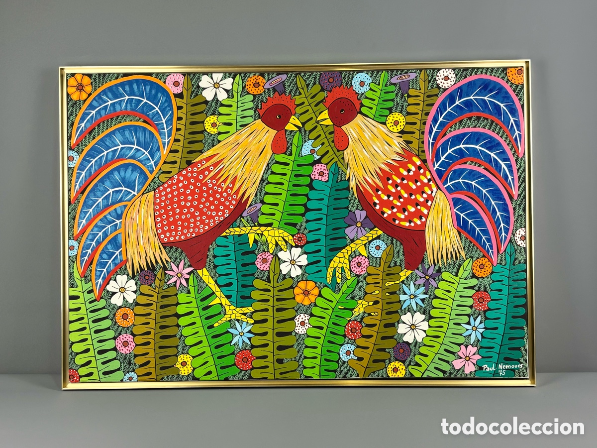 Arte: PAUL NEMOURS 1975- OLEO SONRE TELA- GALLOS EN EL JARD&Iacute;N