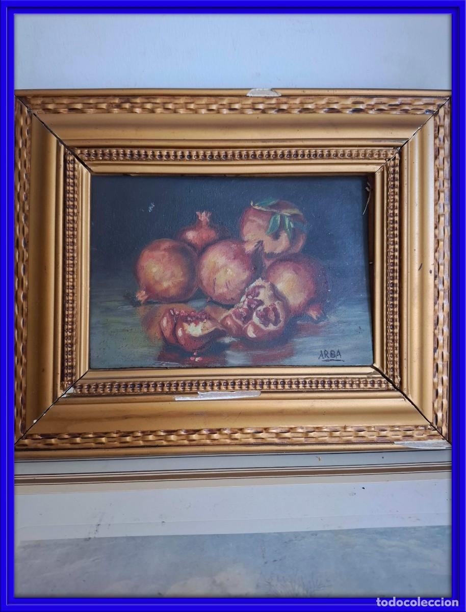 Arte: CUADRO OLEO SOBRE TABLA DE UNAS GRANADAS. FIRMADO ARBA
