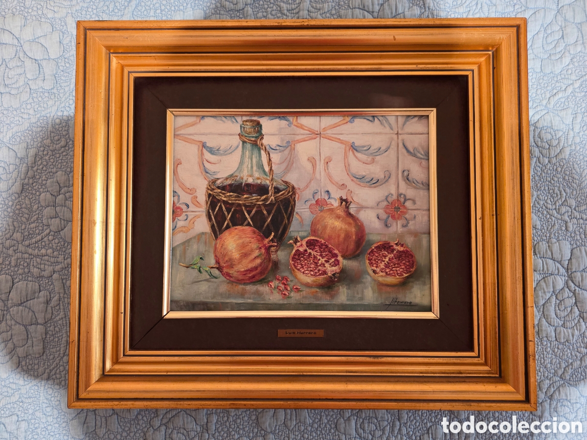 Arte: &bull; &Oacute;leo sobre lienzo - Jos&eacute; Luis Herrero - Bodeg&oacute;n con granadas y damajuana - Firmado y Enmarcado