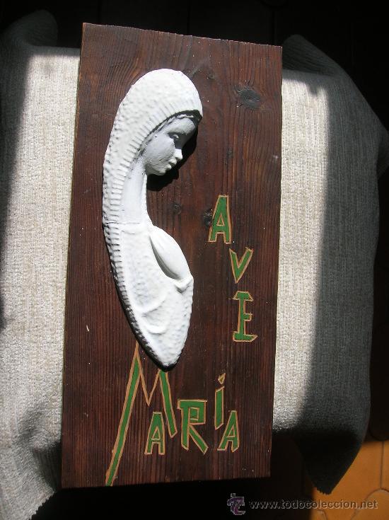 Arte: AVE    MARIA   (Yeso sobre madera) - Foto 1