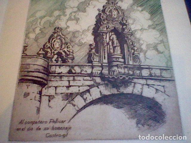 Arte: Castro Gil GRABADO dedicatoria a Pellicer puente - Foto 3