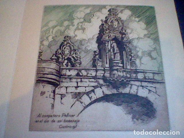Arte: Castro Gil GRABADO dedicatoria a Pellicer puente - Foto 6