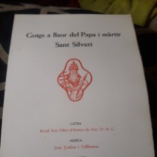 Arte: GOIGS A SANT SILVER, PAPA MÁRTIR, CON AGUAFUERTE DE LLUIS MARIA ARAGO. Lote 236749400